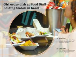 Girl order dish at food stall holding mobile in hand