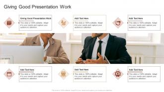 Giving Good Presentation Work In Powerpoint And Google Slides Cpb