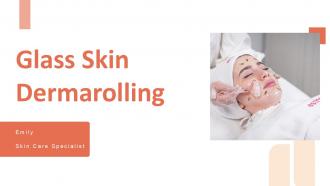 Glass Skin Dermarolling PPT Summary ACP