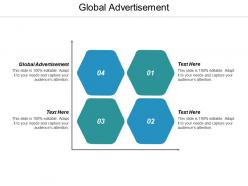 Global advertisement ppt powerpoint presentation ideas slide download cpb