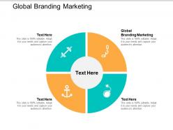 Global branding marketing ppt powerpoint presentation file influencers cpb