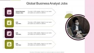 Global Business Analyst Jobs In Powerpoint And Google Slides Cpb