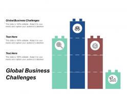 Global business challenges ppt powerpoint presentation gallery design inspiration cpb