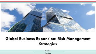 Global Business Expansion Risk Management Strategies PPT Outline AT