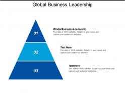 Global business leadership ppt powerpoint presentation gallery deck cpb