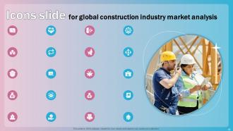 Global Construction Industry Market Analysis Powerpoint Presentation Slides Designed Multipurpose