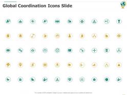 Global coordination icons slide ppt powerpoint presentation show graphics example