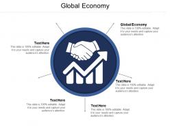 Global economy ppt powerpoint presentation file topics cpb
