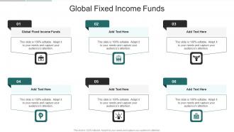 Global Fixed Income Funds In Powerpoint And Google Slides Cpb