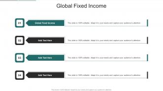 Global Fixed Income In Powerpoint And Google Slides Cpb