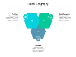 Global geography ppt powerpoint presentation visual aids pictures cpb