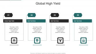 Global High Yield In Powerpoint And Google Slides Cpb