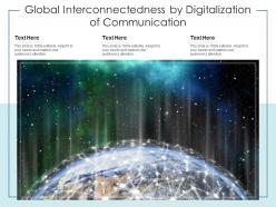 Global interconnectedness by digitalization of communication