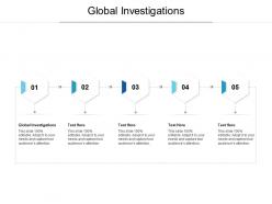 Global investigations ppt powerpoint presentation styles design templates cpb