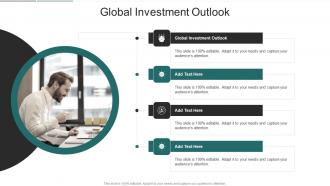 Global Investment Outlook In Powerpoint And Google Slides Cpb