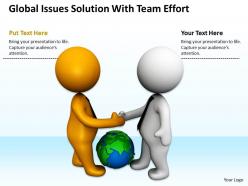 Global issues solution with team effort ppt graphics icons powerpoint
