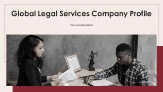 Global Legal Services Company Profile Powerpoint Presentation Slides