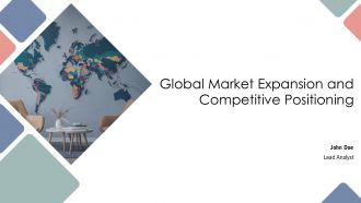 Global Market Expansion And Competitive Positioning PPT PowerPoint AT
