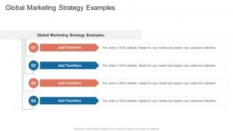 Global Marketing Strategy Examples In Powerpoint And Google Slides Cpb