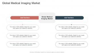 Global Medical Imaging Market In Powerpoint And Google Slides Cpb