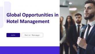 Global Opportunities In Hotel Management PPT Designs AT