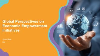 Global Perspectives On Economic Empowerment Initiatives PPT Structure ACP