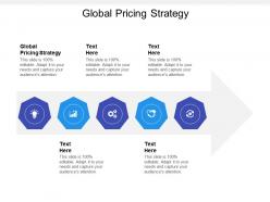 Global pricing strategy ppt powerpoint presentation summary good cpb