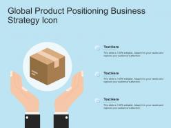 Global product positioning business strategy icon