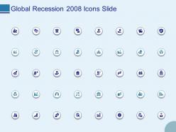 Global recession 2008 icons slide ppt powerpoint presentation show