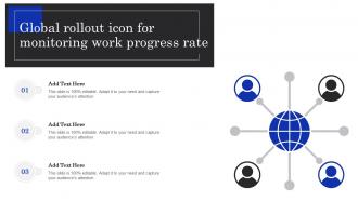 Global Rollout Icon For Monitoring Work Progress Rate