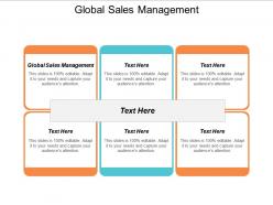 Global sales management ppt powerpoint presentation layouts background designs cpb