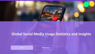 Global Social Media Usage Statistics And Insights PPT Template AT