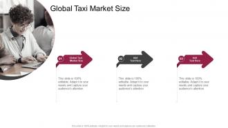 Global Taxi Market Size In Powerpoint And Google Slides Cpb
