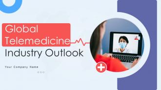 Global Telemedicine Industry Outlook Powerpoint Presentation Slides IR