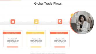 Global Trade Flows In Powerpoint And Google Slides Cpb