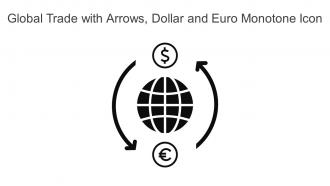 Global Trade With Arrows Dollar And Euro Monotone Icon In Powerpoint Pptx Png And Editable Eps Format