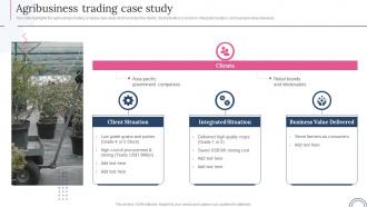 Global Trading Export Company Agribusiness Trading Case Study Ppt Slides Deck
