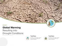 Global warming resulting into drought conditions