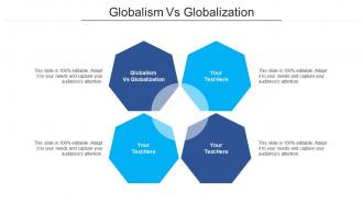 Globalism vs globalization ppt powerpoint presentation styles themes cpb