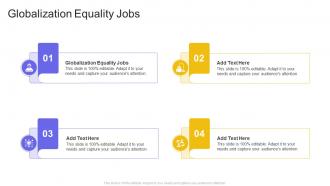Globalization Equality Jobs In Powerpoint And Google Slides Cpb