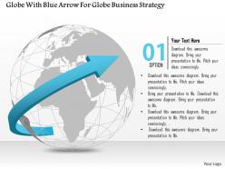 Globe with blue arrow for globe business strategy ppt presentation slides