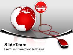 Globe with mouse and do no enter powerpoint templates ppt themes and graphics 0213