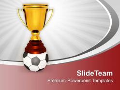 Gloden trophy with ball powerpoint templates ppt themes and graphics 0213
