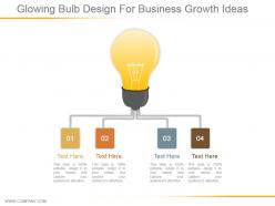 Glowing bulb design for business growth ideas ppt design