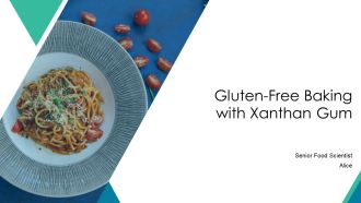 Gluten Free Baking With Xanthan Gum PPT Example AT