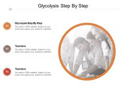 Glycolysis step by step ppt powerpoint presentation portfolio skills cpb