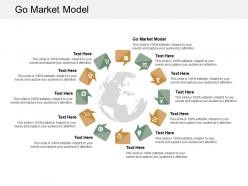 Go market model ppt powerpoint presentation file slide download cpb
