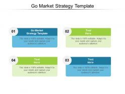 Go market strategy template ppt powerpoint presentation infographic template outfit cpb
