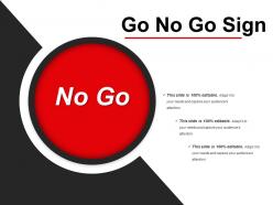 Go No Go Sign