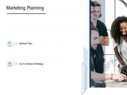 Go To Market Product Strategy Marketing Planning Ppt Themes